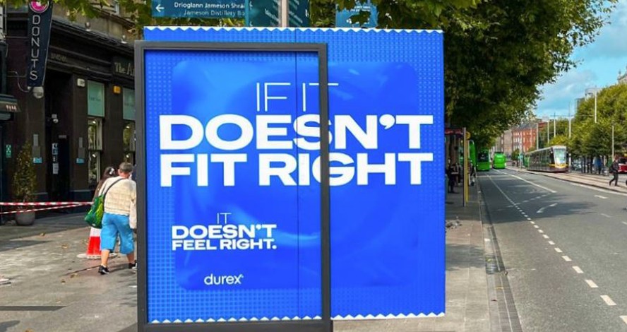 A Durex panel at a Dublin bus stop, a condom graphic bursting out of the frame, reading If it doesn’t fit right, it doesn’t feel right.